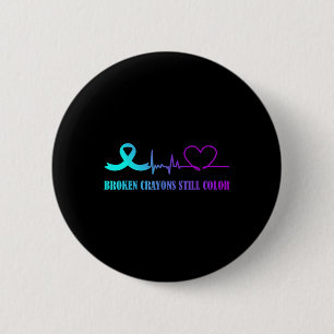 Broken Crayons Still Colour Suicide Prevention Awa 2 Inch Round Button