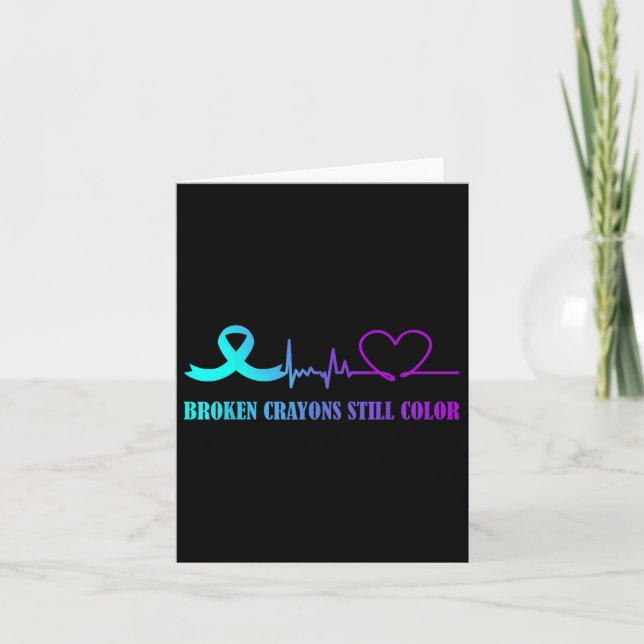Broken Crayons Still Colour Suicide Prevention Awa Card (Front)