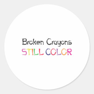 Broken Crayons Still Colour Suicide Prevention Awa Classic Round Sticker