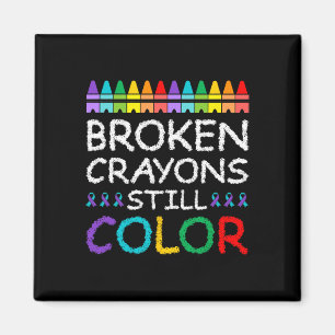Broken Crayons Still Colour Suicide Prevention  Magnet
