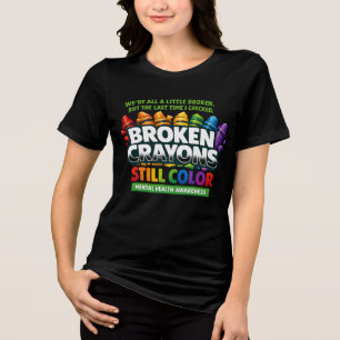 Broken Crayons Tri-Blend Shirt