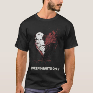 Broken Hearts Only T-Shirt