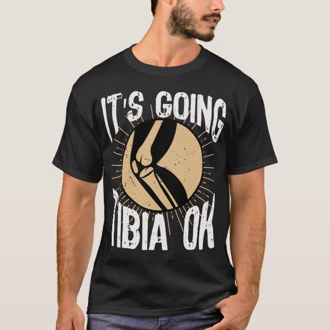Broken Leg Bone Get Well Recovery T-Shirt (Front)