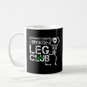 Broken Leg Club Joke Knee Injury Skeleton  Coffee Mug