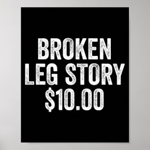 Broken leg story funny leg break story bones injur poster
