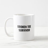Broken Toe Survivor Funny Get Well Gift