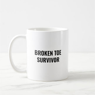 Broken Toe Survivor Funny Get Well Gift Coffee Mug