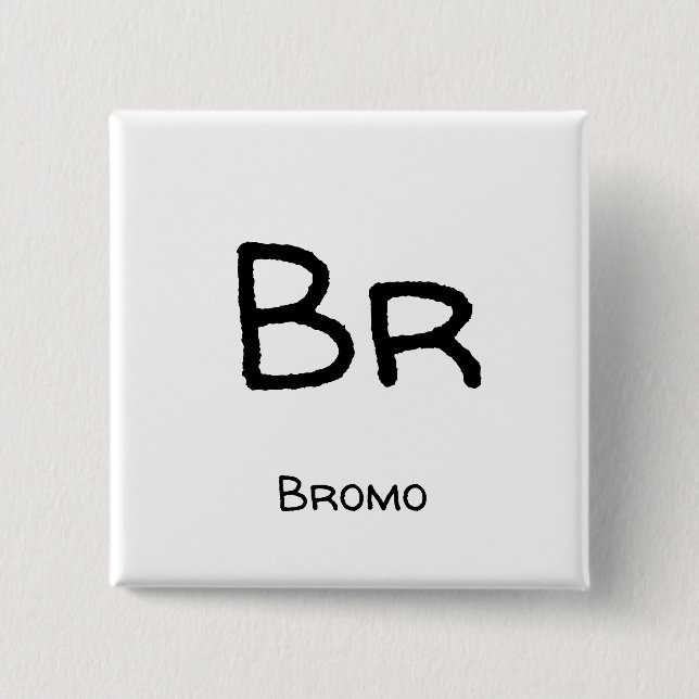 Bromo - Br 2 Inch Square Button (Front)