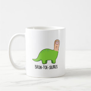 Bron-toe-saurus Funny Dinosaur Pun  Coffee Mug