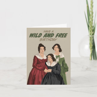 Bronte Sisters Wild and Free Birthday Card
