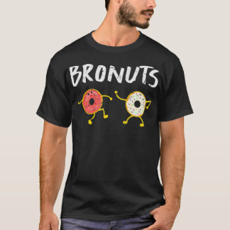 Bronuts Funny Brother  T-Shirt