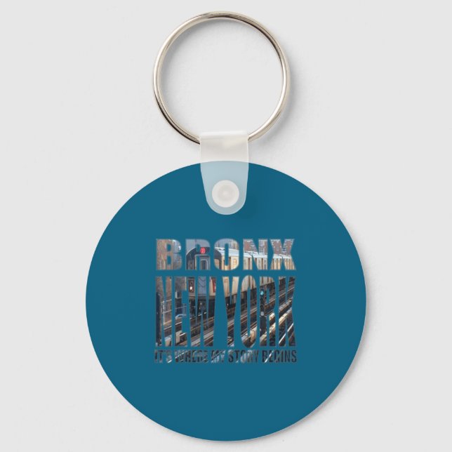 Bronx New York Where My Story Begins  Keychain (Front)