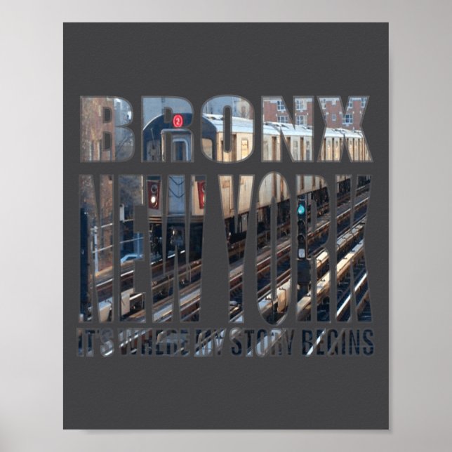 Bronx New York Where My Story Begins  Poster (Front)