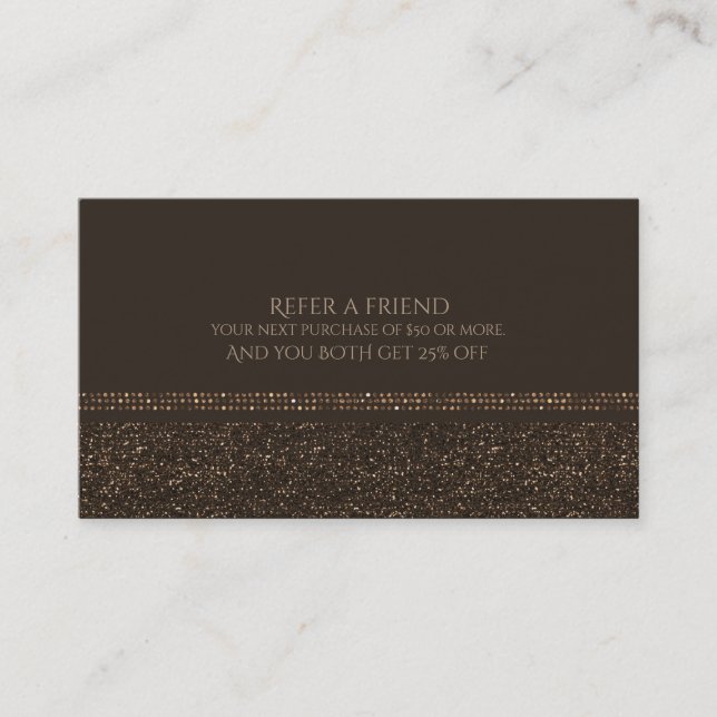 Bronze Brown Chic Sparkling Glam Refer a Friend Referral Card (Front)