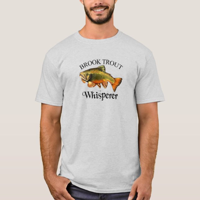 Brook Trout Whisperer Light T-Shirt (Front)