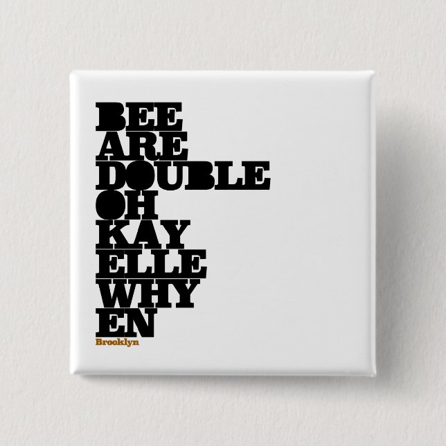 BROOKLYN 2 INCH SQUARE BUTTON (Front)