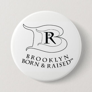 BROOKLYN BORN AND RAISED LOGO ROUND BUTTON PIN