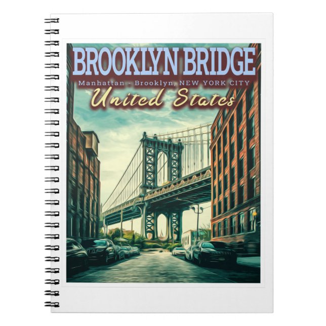 BROOKLYN BRIDGE - MANHATTAN - BROOKLYN - NEW YORK  NOTEBOOK (Front)