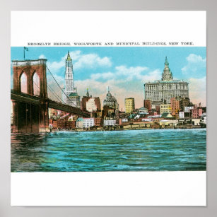 Brooklyn Bridge, Woolworth and Municipal... Poster
