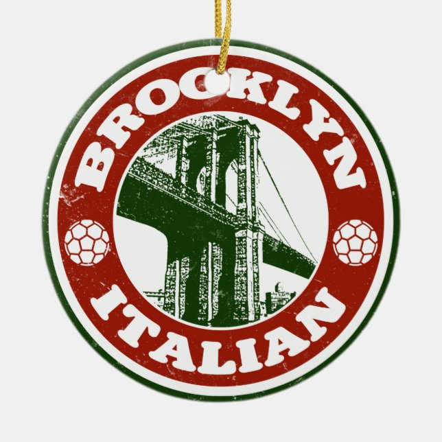 Brooklyn New York Italians Ceramic Ornament (Front)