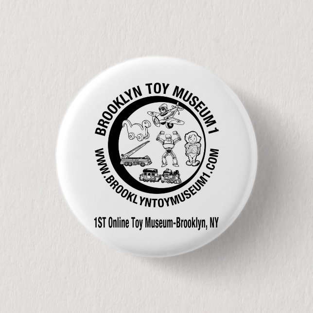 BROOKLYN TOY MUSEUM 1 1 INCH ROUND BUTTON (Front)