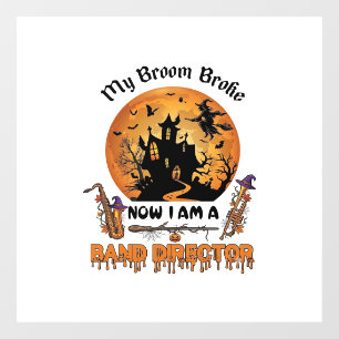 Broom Broke Band Director Halloween Haunted House Window Cling