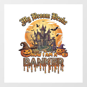 Broom Broke Banker Halloween Haunted House Witch P Window Cling