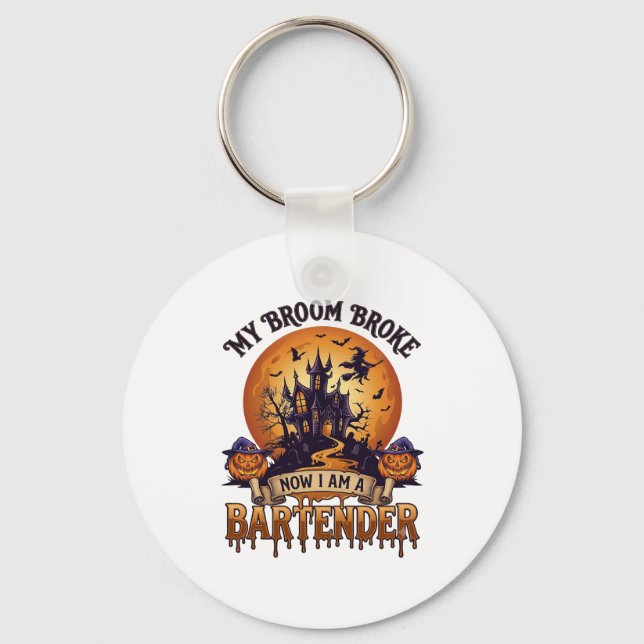 Broom Broke Bartender Halloween Haunted House Witc Keychain (Front)