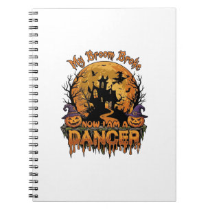 Broom Broke Dancer Halloween Haunted House Pumpkin Notebook