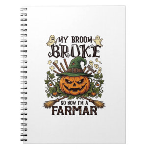 Broom Broke Farmar Halloween Pumpkin Witch Hat Gho Notebook