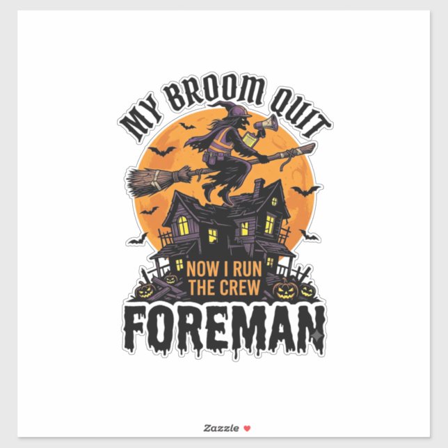 Broom Broke Foreman Witch Crew Halloween Design_1 (Sheet)