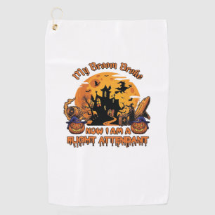 Broom Broke Now Am Flight Attendant Halloween_1 Golf Towel
