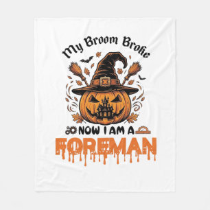 Broom Broke Now Am Foreman Halloween Pumpkin_1 Fleece Blanket