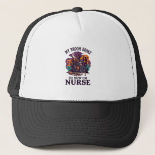 Broom Broke Nurse Halloween Witch Haunted House_1 Trucker Hat