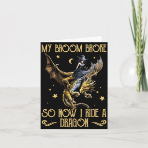 Broom Broke Ride A Dragon Funny Witch Halloween Card