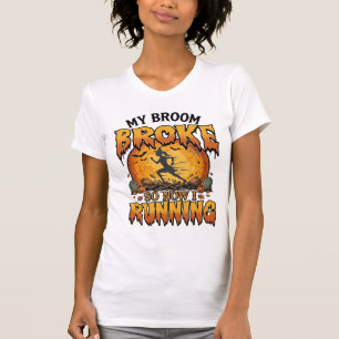 Broom Broke So Now Running Halloween Witch Moon_1 T-Shirt