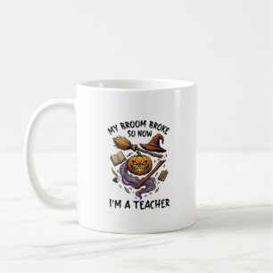 Broom Broke Teacher Halloween Pumpkin Witch Hat Bo Coffee Mug