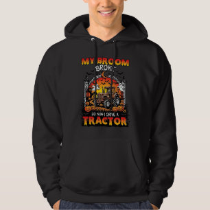 Broom Broke Tractor Halloween Witch Ghosts_1 Hoodie