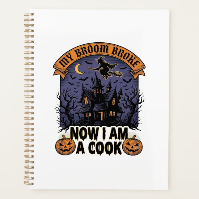 Broom Broke Witch Halloween Cook Pun_1 Planner (Front)