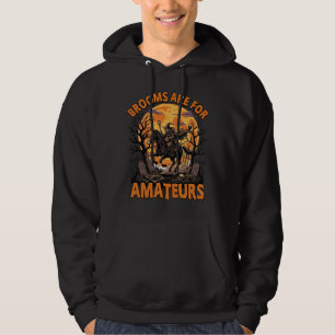 Brooms Are Amateurs Halloween Witch Horse Moon Gra Hoodie