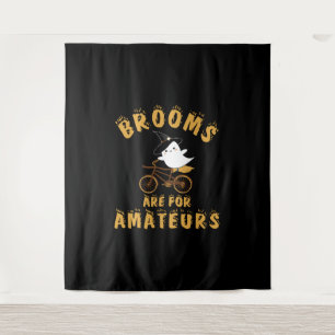 BROOMS ARE FOR AMATEURS HALLOWEEN TAPESTRY