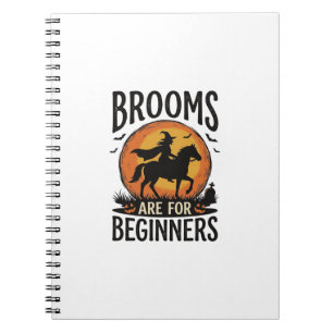 Brooms Are for Beginners Vintage Halloween Witch D Notebook