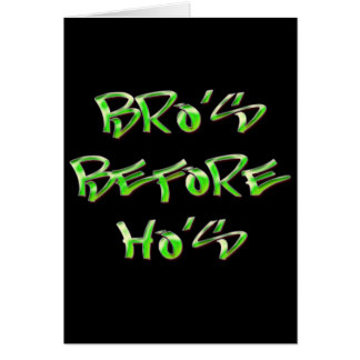 Bro's Before Ho's