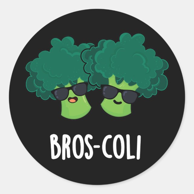 Bros-coli Funny Veggie Broccoli Pun Dark BG Classic Round Sticker (Front)