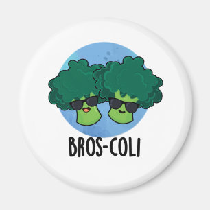 Bros-coli Funny Veggie Broccoli Pun  Magnet
