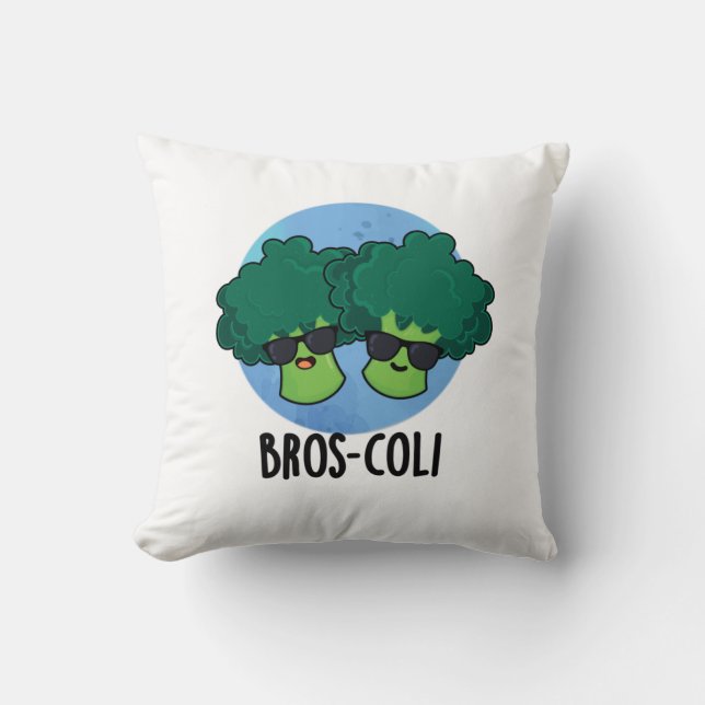 Bros-coli Funny Veggie Broccoli Pun  Throw Pillow (Front)