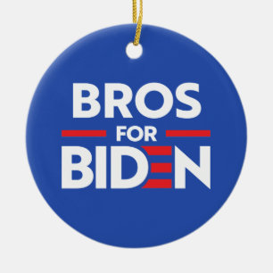 BROS FOR JOE BIDEN CERAMIC ORNAMENT