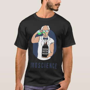 Broscience Brofessor Gains Swoly Swole Reps For Br T-Shirt