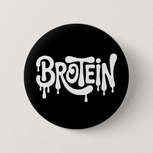 Brotein Protein Funny Bro Gym LGBTQ Gay Pride Ally 2 Inch Round Button