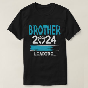 Brother 2024 Loading Funny Future Brother To Be T-Shirt